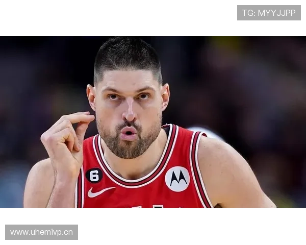 武切维奇内线单打效率提升明显，对比季初篮板贡献增长25%